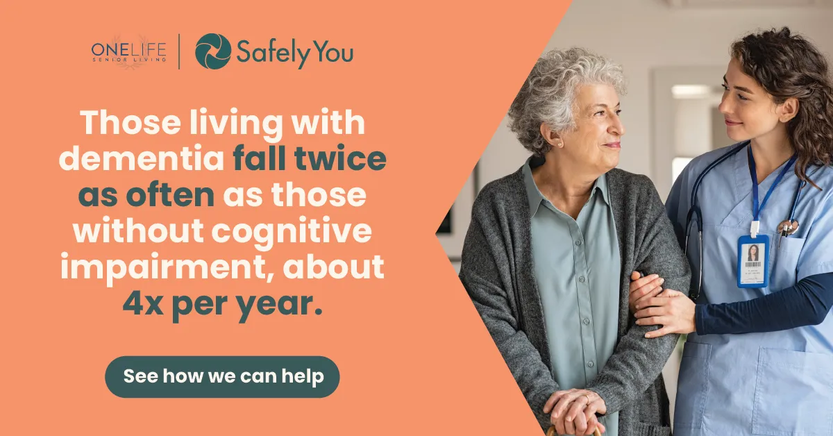 How ONELIFE Senior Living Uses SafelyYou to Enhance Resident Safety and Peace of Mind