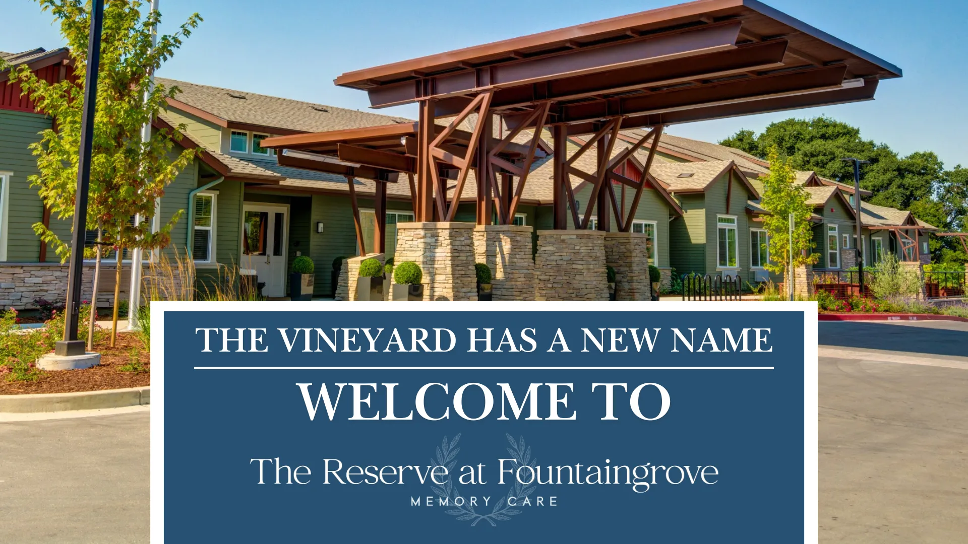 The Vineyard at Fountaingrove Memory Care Transitions to The Reserve at Fountaingrove Memory Care