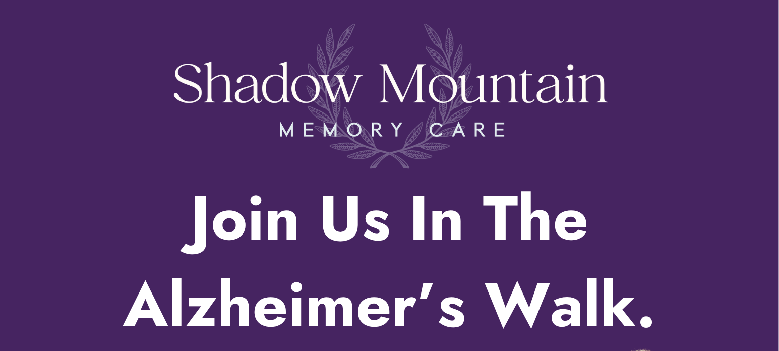 Shadow Mountain Memory Care Alzheimer’s Walk event flyer