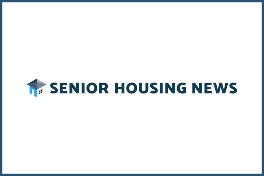 Senior Living Leaders See Need to Overhaul Industry’s ‘Basic Operating Model’